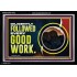 DILIGENTLY FOLLOWED EVERY GOOD WORK  Ultimate Power Acrylic Frame  GWASCEND10722  "33X25"