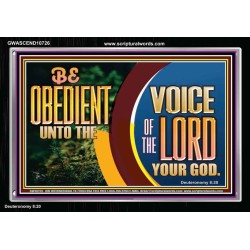 BE OBEDIENT UNTO THE VOICE OF THE LORD OUR GOD  Bible Verse Art Prints  GWASCEND10726  "33X25"
