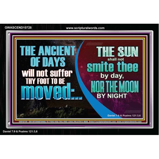 THE ANCIENT OF DAYS WILL NOT SUFFER THY FOOT TO BE MOVED  Scripture Wall Art  GWASCEND10728  
