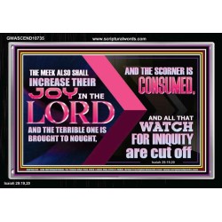 THE MEEK ALSO SHALL INCREASE THEIR JOY IN THE LORD  Scriptural Décor Acrylic Frame  GWASCEND10735  "33X25"