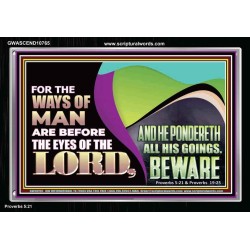 THE WAYS OF MAN ARE BEFORE THE EYES OF THE LORD  Contemporary Christian Wall Art Acrylic Frame  GWASCEND10765  "33X25"