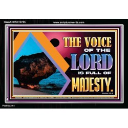THE VOICE OF THE LORD IS FULL OF MAJESTY  Bible Verses Acrylic Frame   GWASCEND10785  