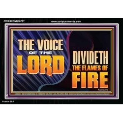THE VOICE OF THE LORD DIVIDETH THE FLAMES OF FIRE  Bible Scriptures on Love Acrylic Frame  GWASCEND10787  