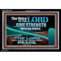 THE VOICE OF THE LORD GIVE STRENGTH UNTO HIS PEOPLE  Contemporary Christian Wall Art Acrylic Frame  GWASCEND10795  