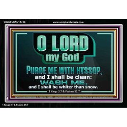 PURGE ME WITH HYSSOP AND I SHALL BE CLEAN  Biblical Art Acrylic Frame  GWASCEND11736  "33X25"