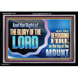 THE SIGHT OF THE GLORY OF THE LORD IS LIKE A DEVOURING FIRE ON THE TOP OF THE MOUNT  Righteous Living Christian Picture  GWASCEND11748  