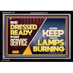 BE DRESSED READY FOR SERVICE AND KEEP YOUR LAMPS BURNING  Ultimate Power Acrylic Frame  GWASCEND11755  "33X25"