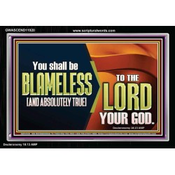 BE ABSOLUTELY TRUE TO THE LORD OUR GOD  Children Room Acrylic Frame  GWASCEND11920  "33X25"