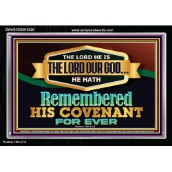 THE LORD HATH REMEMBERED HIS COVENANT FOR EVER  Ultimate Power Acrylic Frame  GWASCEND12020  