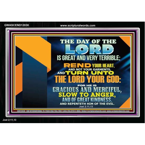 REND YOUR HEART AND NOT YOUR GARMENTS AND TURN BACK TO THE LORD  Righteous Living Christian Acrylic Frame  GWASCEND12030  