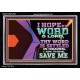 I AM THINE SAVE ME O LORD  Eternal Power Acrylic Frame  GWASCEND12040  