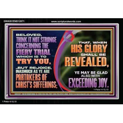 THINK IT NOT STRANGE CONCERNING THE FIERY TRIAL WHICH IS TO TRY YOU  Modern Christian Wall Décor Acrylic Frame  GWASCEND12071  