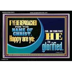 IF YE BE REPROACHED FOR THE NAME OF CHRIST HAPPY ARE YE  Christian Wall Art  GWASCEND12072  "33X25"