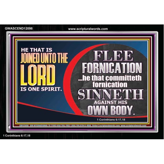 HE THAT IS JOINED UNTO THE LORD IS ONE SPIRIT FLEE FORNICATION  Scriptural Décor  GWASCEND12098  