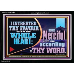 I INTREATED THY FAVOUR WITH MY WHOLE HEART  Art & Décor  GWASCEND12154  "33X25"