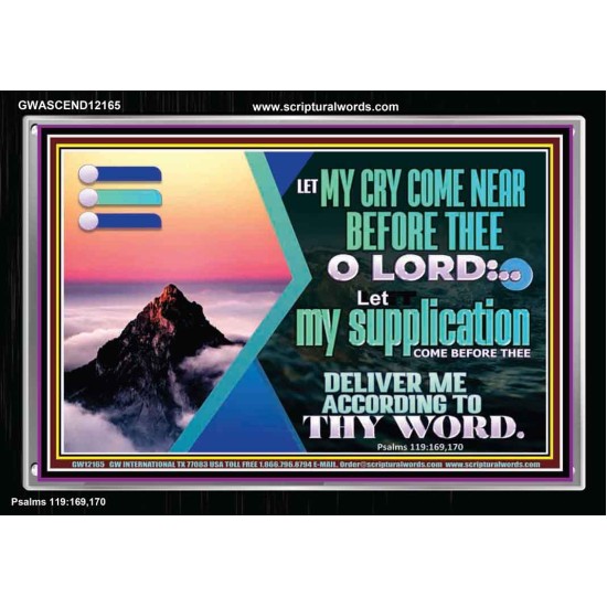 LET MY CRY COME NEAR BEFORE THEE O LORD  Inspirational Bible Verse Acrylic Frame  GWASCEND12165  