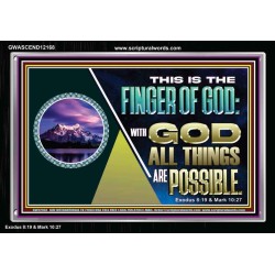 THIS IS THE FINGER OF GOD WITH GOD ALL THINGS ARE POSSIBLE  Bible Verse Wall Art  GWASCEND12168  "33X25"
