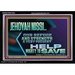 JEHOVAH NISSI OUR REFUGE AND STRENGTH A VERY PRESENT HELP  Church Picture  GWASCEND12244  "33X25"
