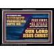 STRANGERS SHALL SUBMIT THEMSELVES UNTO ME  Ultimate Power Acrylic Frame  GWASCEND12371  