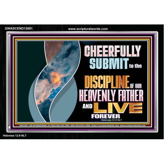 CHEERFULLY SUBMIT TO THE DISCIPLINE OF OUR HEAVENLY FATHER  Scripture Wall Art  GWASCEND12691  