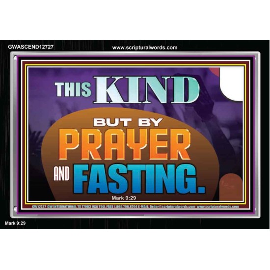 THIS KIND BUT BY PRAYER AND FASTING  Biblical Paintings  GWASCEND12727  
