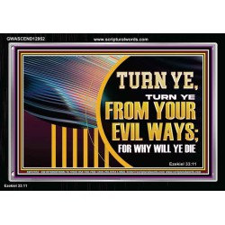 TURN FROM YOUR EVIL WAYS  Religious Wall Art   GWASCEND12952  