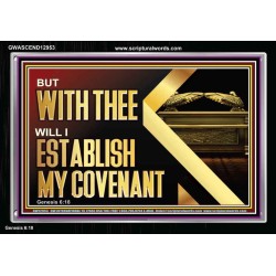 WITH THEE WILL I ESTABLISH MY COVENANT  Bible Verse Wall Art  GWASCEND12953  