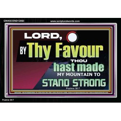 THY FAVOUR HAST MADE MY MOUNTAIN TO STAND STRONG  Modern Christian Wall Décor Acrylic Frame  GWASCEND12960  