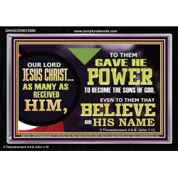 POWER TO BECOME THE SONS OF GOD  Eternal Power Picture  GWASCEND12989  "33X25"