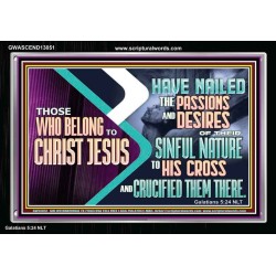 THOSE WHO BELONG TO CHRIST JESUS  Ultimate Power Acrylic Frame  GWASCEND13051  "33X25"