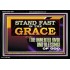 STAND FAST IN THE GRACE THE UNMERITED FAVOR AND BLESSING OF GOD  Unique Scriptural Picture  GWASCEND13067  "33X25"