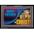 ABBA FATHER OUR HELPER IN CHRIST  Religious Wall Art   GWASCEND13097  "33X25"
