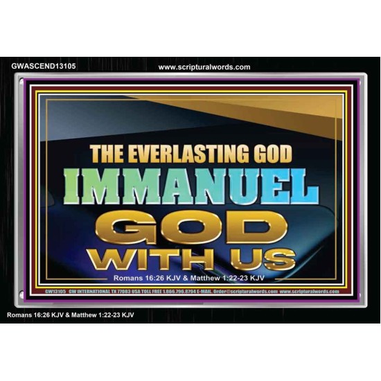 EVERLASTING GOD IMMANUEL..GOD WITH US  Contemporary Christian Wall Art Acrylic Frame  GWASCEND13105  