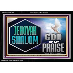 JEHOVAH SHALOM GOD OF MY PRAISE  Christian Wall Art  GWASCEND13121  "33X25"