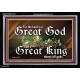 THE LORD IS A GREAT GOD GREAT KING ABOVE ALL GODS  Bible Verse Acrylic Frame  GWASCEND13141  