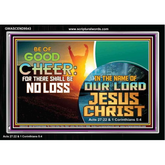 THERE SHALL BE NO LOSS  Righteous Living Christian Acrylic Frame  GWASCEND9543  