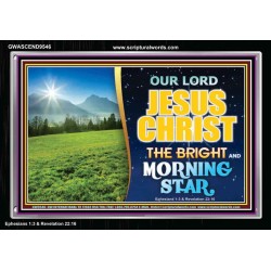 JESUS CHRIST THE BRIGHT AND MORNING STAR  Children Room Acrylic Frame  GWASCEND9546  "33X25"