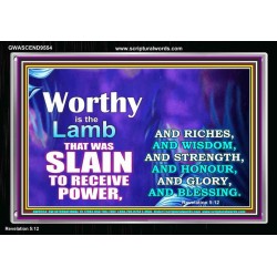 WORTHY WORTHY WORTHY IS THE LAMB UPON THE THRONE  Church Acrylic Frame  GWASCEND9554  
