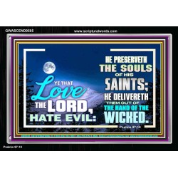 LOVE THE LORD HATE EVIL  Ultimate Power Acrylic Frame  GWASCEND9585  "33X25"