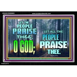 LET THE PEOPLE PRAISE THEE O GOD  Kitchen Wall Décor  GWASCEND9603  "33X25"