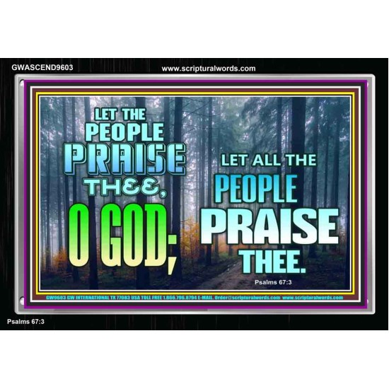 LET THE PEOPLE PRAISE THEE O GOD  Kitchen Wall Décor  GWASCEND9603  