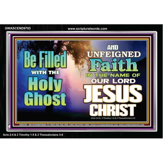 BE FILLED WITH THE HOLY GHOST  Large Wall Art Acrylic Frame  GWASCEND9793  