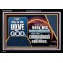 THIS IS THE LOVE OF GOD HIS COMMANDMENTS  Scriptural Décor Acrylic Frame  GWASCEND9901  "33X25"