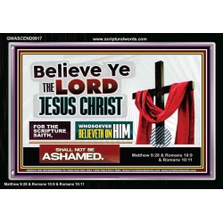 WHOSOEVER BELIEVETH ON HIM SHALL NOT BE ASHAMED  Contemporary Christian Wall Art  GWASCEND9917  "33X25"