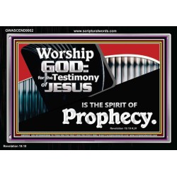 JESUS CHRIST THE SPIRIT OF PROPHESY  Encouraging Bible Verses Acrylic Frame  GWASCEND9952  "33X25"