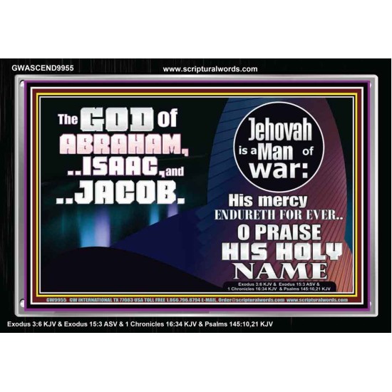 JEHOVAH IS A MAN OF WAR PRAISE HIS HOLY NAME  Encouraging Bible Verse Acrylic Frame  GWASCEND9955  
