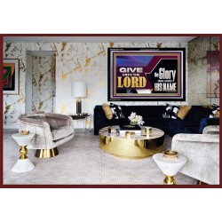 GIVE UNTO THE LORD GLORY DUE UNTO HIS NAME  Ultimate Inspirational Wall Art Acrylic Frame  GWASCEND11752  "33X25"