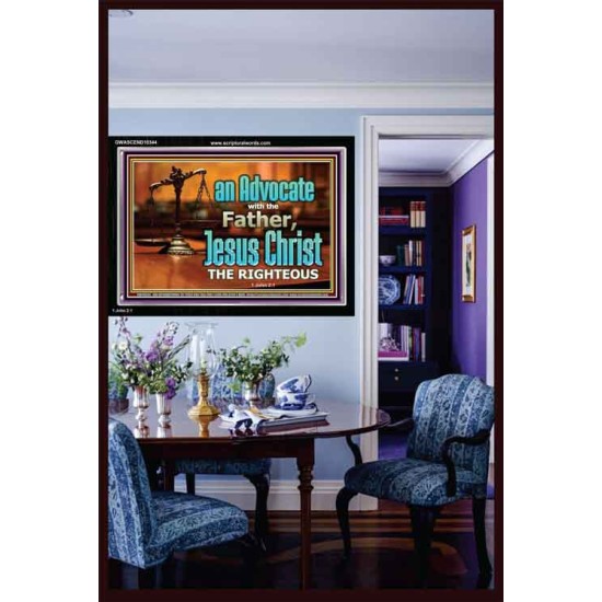 CHRIST JESUS OUR ADVOCATE WITH THE FATHER  Bible Verse for Home Acrylic Frame  GWASCEND10344  