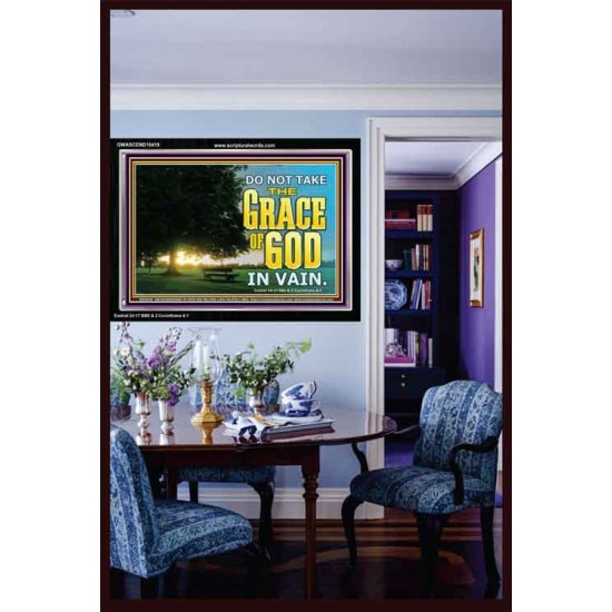 DO NOT TAKE THE GRACE OF GOD IN VAIN  Ultimate Power Acrylic Frame  GWASCEND10419  