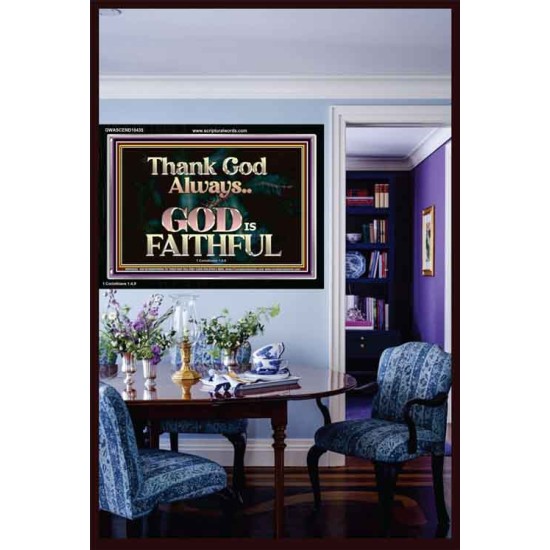 THANK GOD ALWAYS GOD IS FAITHFUL  Scriptures Wall Art  GWASCEND10435  